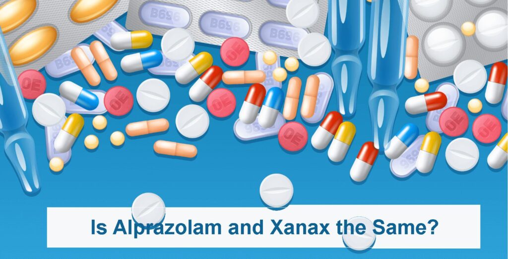 Is Alprazolam and Xanax the Same
